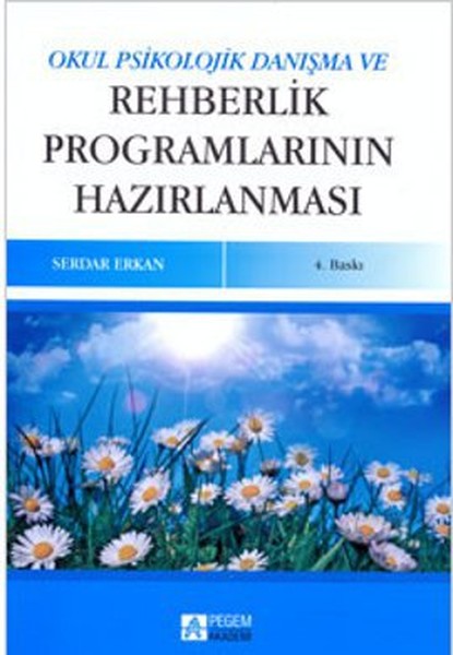 Okul Psikolojik Danışma Ve Rehberlik Programlarının Hazırlanması kitabı