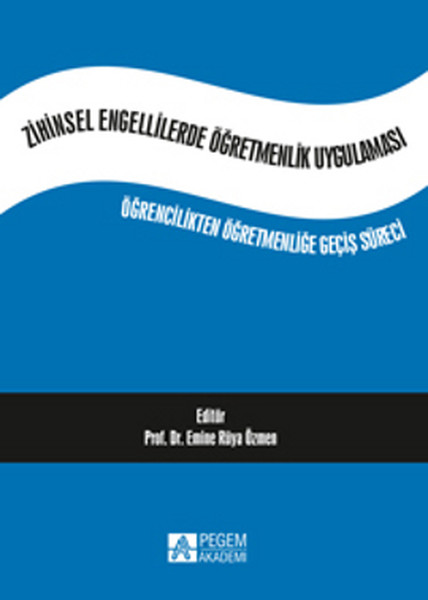 Zihinsel Engellilerde Öğretmenlik Uygulaması kitabı