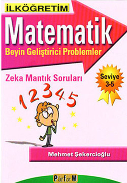 İlköğretim Matematik Beyin Geliştirici Problemler - Seviye 3-5 kitabı