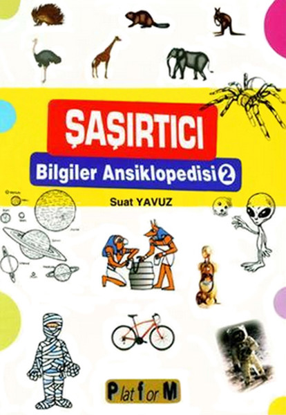 Şaşırtıcı Bilgiler Ansiklopedisi 2 kitabı