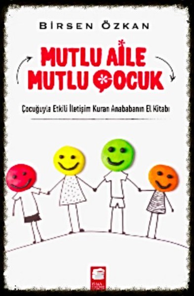 Mutlu Aile Mutlu Çocuk kitabı