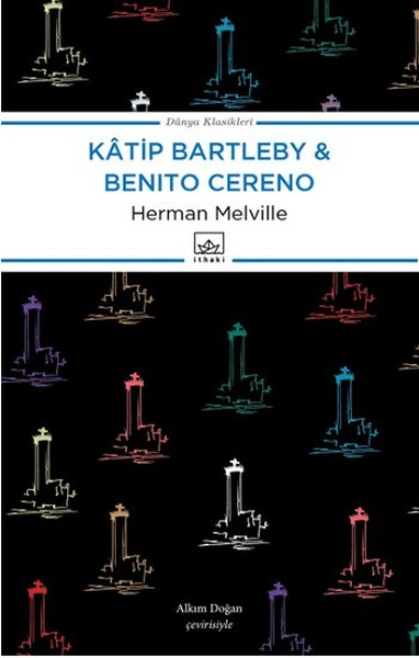 Katip Bartleby - Benito Cereno kitabı