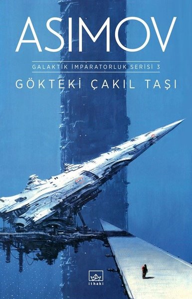 Gökteki Çakıl Taşı-Galaktik İmparatorluk Serisi 3 kitap kapağı