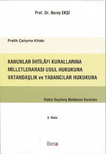 Kanunlar İhtilafı Kurallarına Milletlerarası Usul Hukukuna Vatandaşlık Ve Yabancılar Hukukuna İlişk kitabı