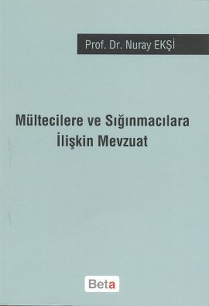 Mültecilere Ve Sığınmacılara İlişkin Mevzuat kitabı