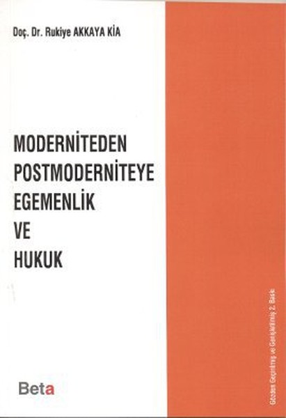 Moderniteden Postmoderniteye Egemenlik Ve Hukuk kitabı