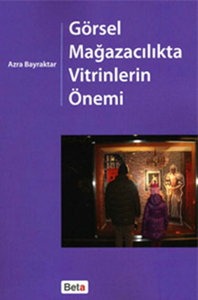 Görsel Mağazacılıkta Vitrinlerin Önemi kitabı