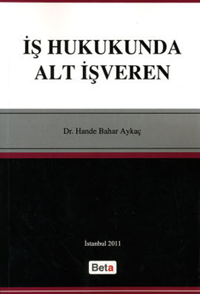 İş Hukukunda Alt İşveren kitabı