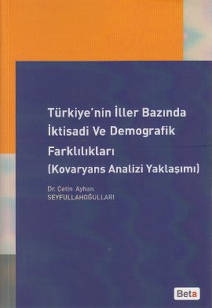 Türkiye'nin İller Bazında İktisadi Ve Demografik Farklılıkları kitabı