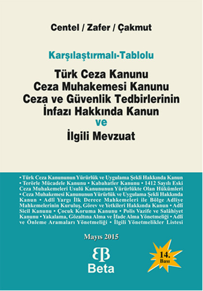 Türk Ceza Kanunu Ceza Muhakemesi Kanunu Ceza Ve Güvenlik Tedbirlerinin İnfazı Hakkında kitabı