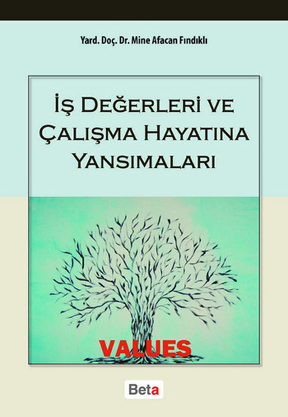 İş Değerleri Ve Çalışma Hayatına Yansımaları kitabı