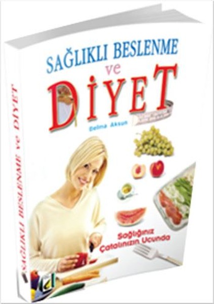 Sağlıklı Beslenme Ve Diyet kitabı