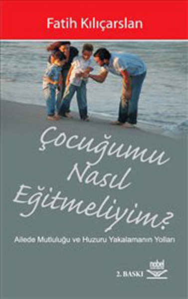 Çocuğumu Nasıl Eğitmeliyim? kitabı