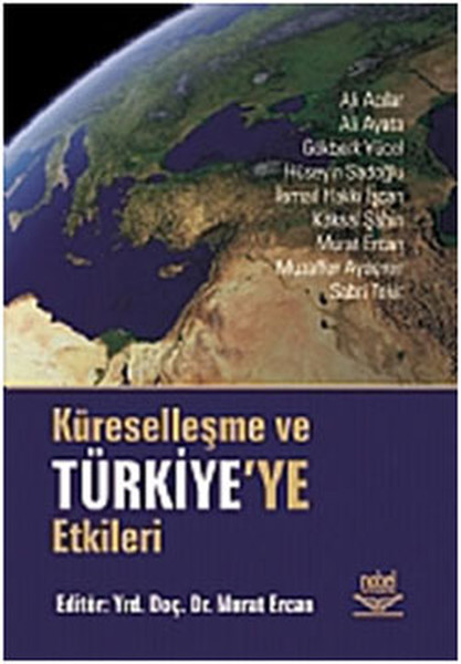 Küreselleşme Ve Türkiye'ye Etkileri kitabı