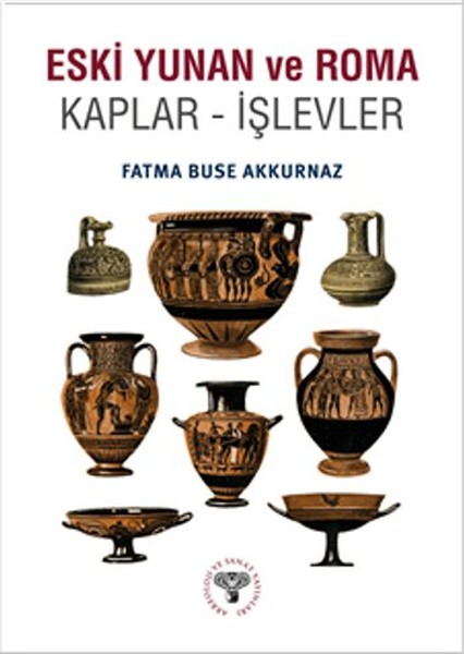 Eski Yunan Ve Roma Kaplar - İşlevler kitabı