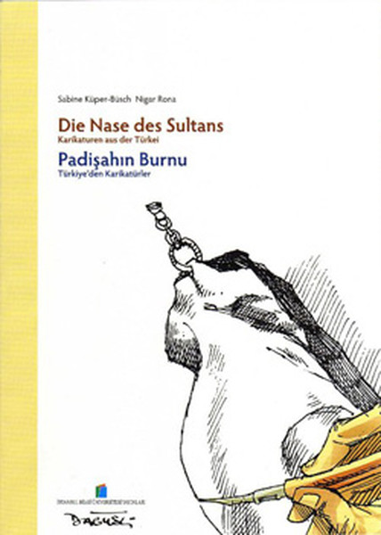 Padişahın Burnu: Türkiye'den Karikatürler kitabı