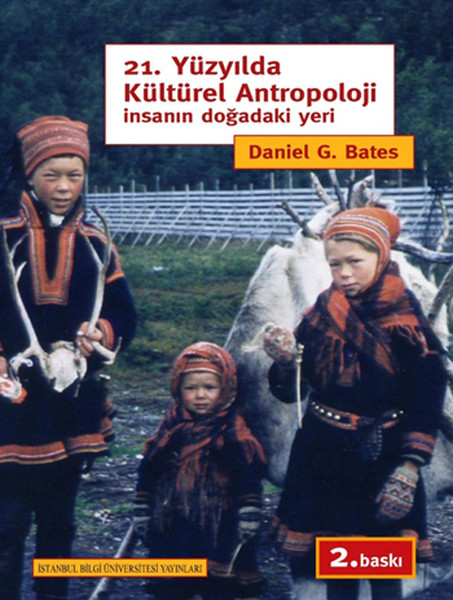 21. Yüzyılda Kültürel Antropoloji İnsanın Doğadaki Yeri kitabı