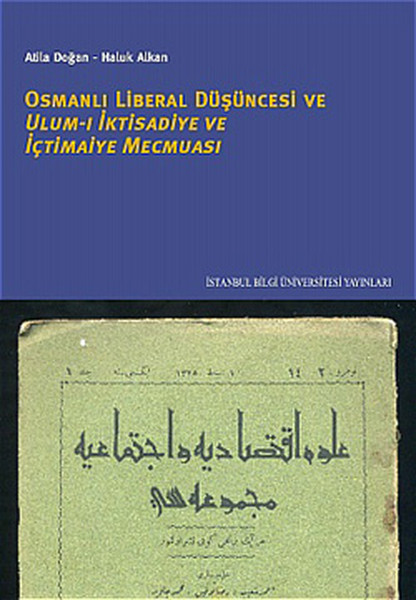 Osmanlı Liberal Düşüncesi Ulum-I İktisadiye Ve İçtimaiye Mecmuası kitabı