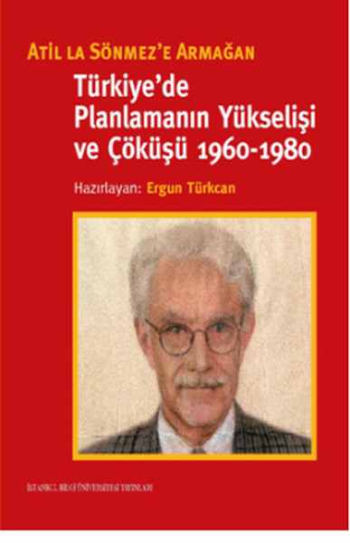 Türkiye'de Planlamanın Yükselişi Ve Çöküşü 1960-1980 kitabı