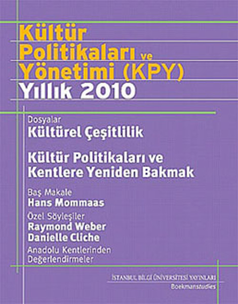 Kültür Politikaları Ve Yönetimi (Kpy) Yıllık 2010 kitabı