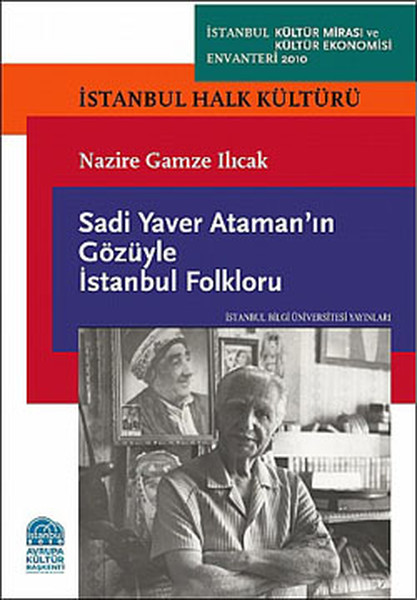 Sadi Yaver Ataman'ın Gözüyle İstanbul Folkloru kitabı