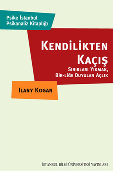 Kendilikten Kaçış- Sınırları Yıkmak Birliğe Duyulan Açlık kitabı