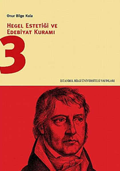 Hegel Estetiği Ve Edebiyat Kuramı 3 kitabı