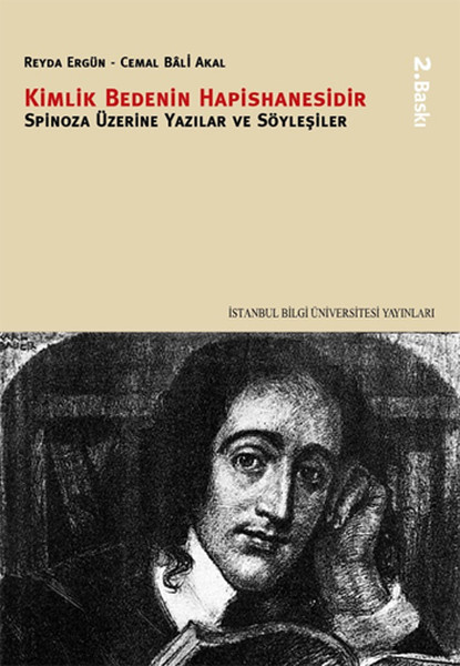 Kimlik Bedenin Hapishanesidir- Spinoza Üzerine Yazılar Ve Söyleşiler kitabı