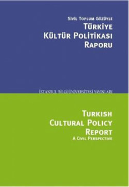 Sivil Toplum Gözüyle Türkiye Kültür Politikası Raporu kitabı