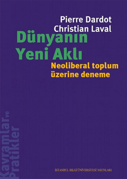 Dünyanın Yeni Aklı - Neoliberal Toplum Üzerine Deneme kitabı