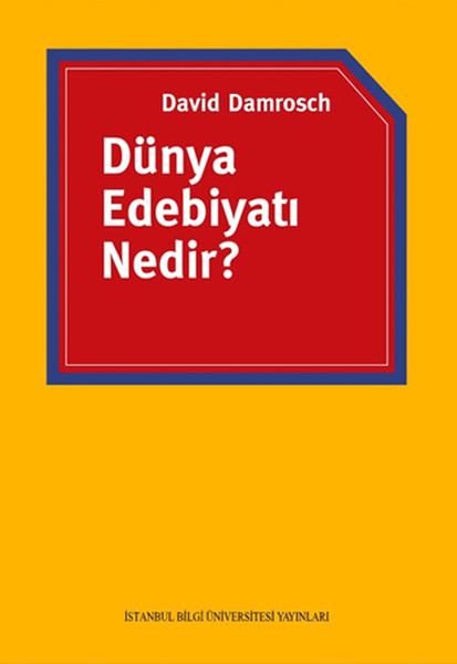 Dünya Edebiyatı Nedir? kitabı