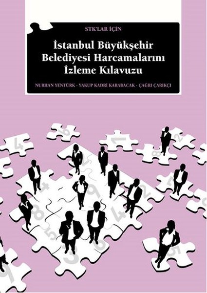 Stk'lar İçin İstanbul Büyükşehir Belediyesi Harcamalarını İzleme Kılavuzu kitabı