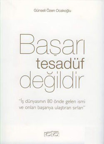 Başarı Tesadüf Değildir kitabı