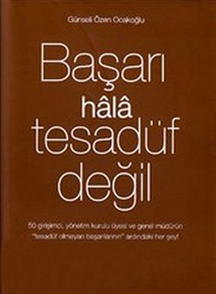 Başarı Hala Tesadüf Değil 3 kitabı