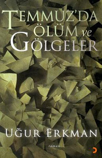 Temmuz'da Ölüm Ve Gölgeler kitabı