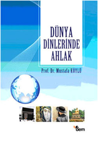 Dünya Dinlerinde Ahlak kitabı