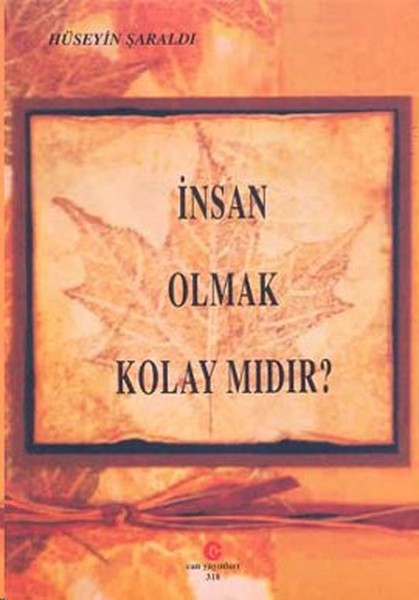 İnsan Olmak Kolay Mıdır? kitabı