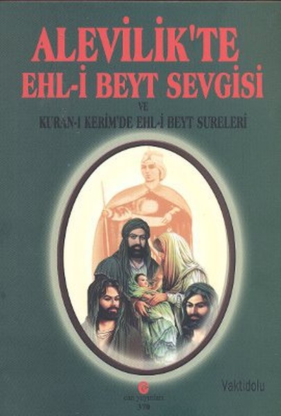 Alevilik'te Ehl-İ Beyt Sevgisi Ve Kur'an-ı Kerim'de Ehl-İ Beyt Sureleri kitabı