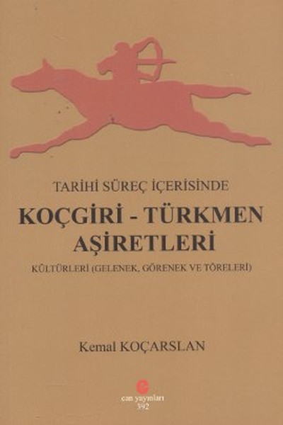 Tarihi Süreç İçerisinde Koçgiri - Türkmen Aşiretleri kitabı