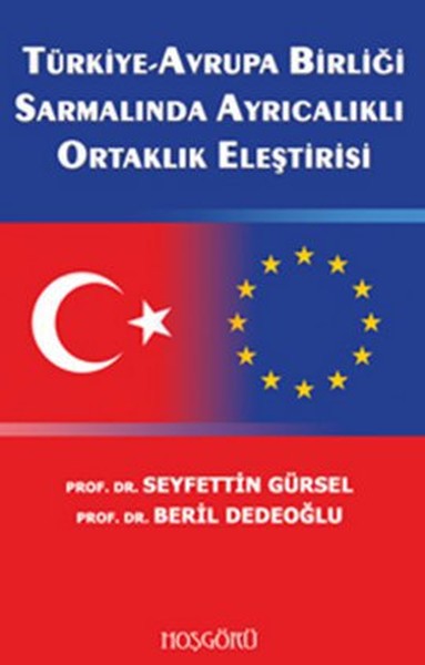 Türkiye-Avrupa Birliği Sarmalında Ayrıcalıklı Ortaklık Eleştirisi kitabı