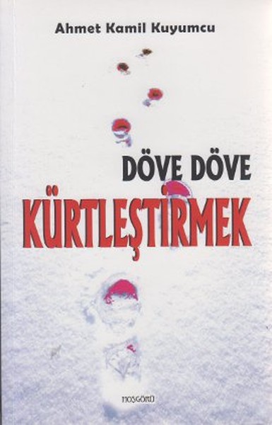 Döve Döve Kürtleştirmek kitabı