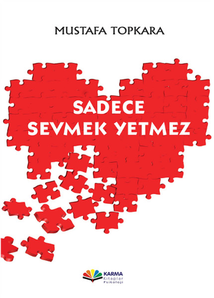 Sadece Sevmek Yetmez kitabı