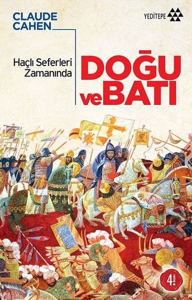 Haçlı Seferleri Zamanında Doğu Ve Batı kitabı