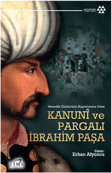 Kanuni Ve Pargalı İbrahim Paşa kitabı