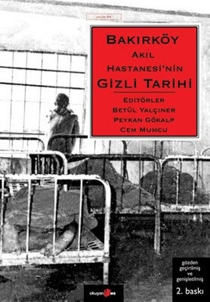 Bakırköy Akıl Hastanesi'nin Gizli Tarihi kitabı