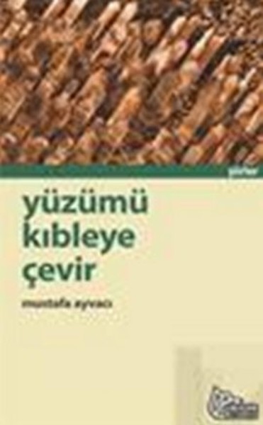 Yüzümü Kıbleye Çevir kitabı