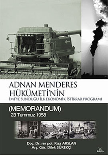 Adnan Menderes Hükümeti'nin İmf'ye Sunduğu İlk Ekonomik İstikrar Programı kitabı