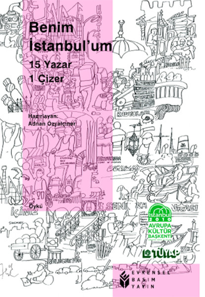 Benim İstanbul'um - 15 Yazar 1 Çizer kitabı