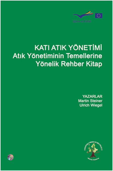 Katı Atık Yönetimi- Atık Yönetiminin Temellerine Yönelik Rehber Kitap kitabı