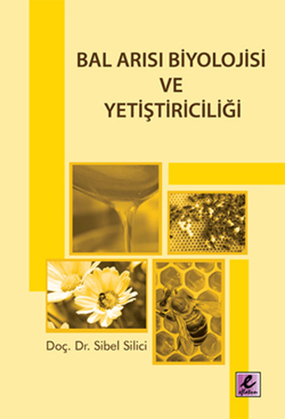 Bal Arısı Biyolojisi Ve Yetiştiriciliği kitabı